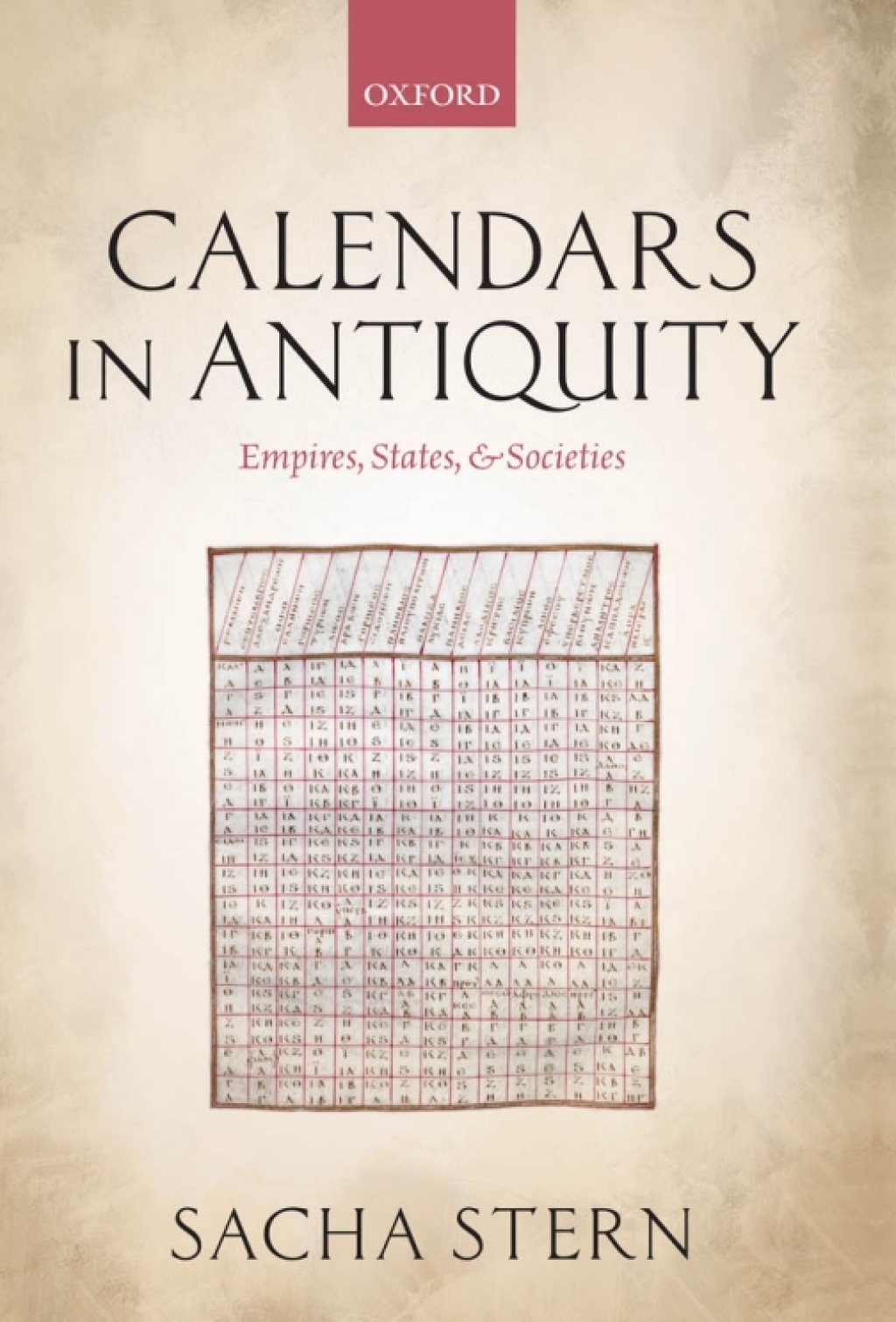 Calendars in Antiquity Empires, States, and Societies