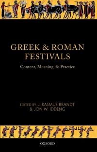 Cover image: Greek and Roman Festivals 1st edition 9780199696093