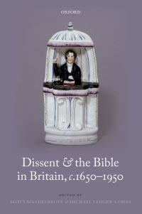 Cover image: Dissent and the Bible in Britain, c.1650-1950 1st edition 9780199608416