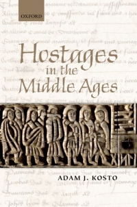 Imagen de portada: Hostages in the Middle Ages 9780199651702