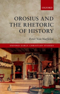 Imagen de portada: Orosius and the Rhetoric of History 9780199655274