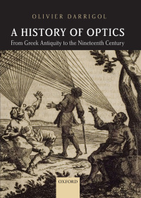 Titelbild: A History of Optics from Greek Antiquity to the Nineteenth Century 9780199644377