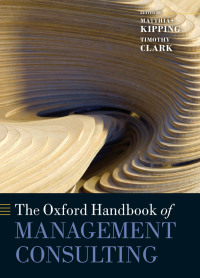 Cover image: The Oxford Handbook of Management Consulting 1st edition 9780199685165