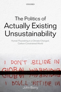 Cover image: The Politics of Actually Existing Unsustainability 9780199695393