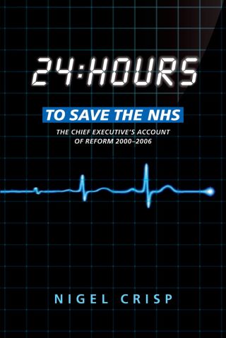 Cover image: 24 hours to save the NHS 9780191628603