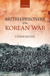 Imagen de portada: British Prisoners of the Korean War 9780199656028