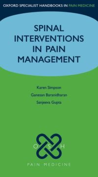 صورة الغلاف: Spinal Interventions in Pain Management 9780199586912