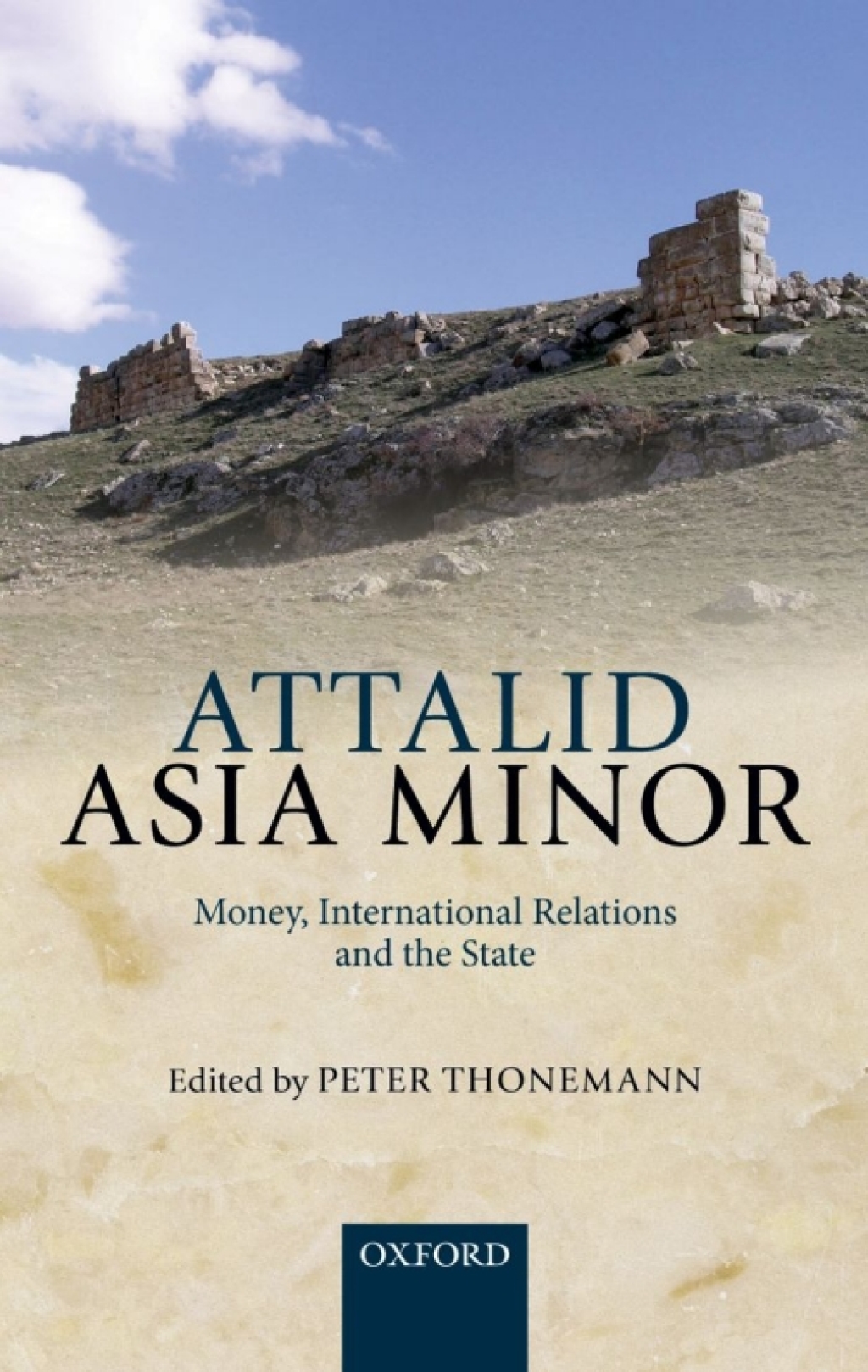 Attalid Asia Minor Money, International Relations, and the State 1st Edition