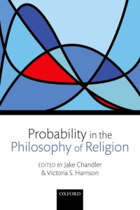 Cover image: Probability in the Philosophy of Religion 1st edition 9780199604760