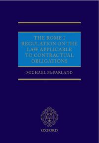 Cover image: The Rome I Regulation on the Law Applicable to Contractual Obligations 9780199654635