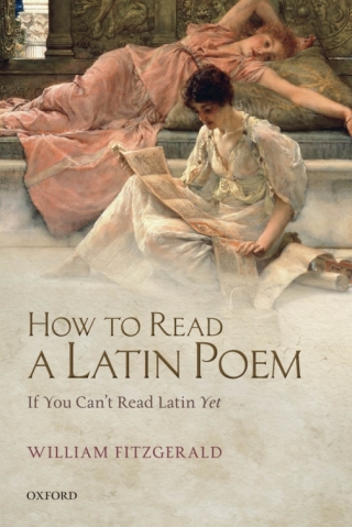 Imagen de portada: How to Read a Latin Poem 9780199657865