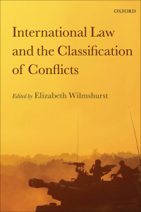 Cover image: International Law and the Classification of Conflicts 1st edition 9780199657759