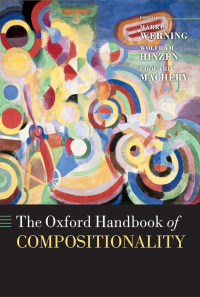 Cover image: The Oxford Handbook of Compositionality 1st edition 9780199541072