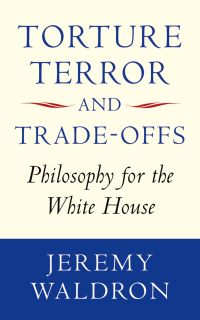Cover image: Torture, Terror, and Trade-Offs 9780199652020