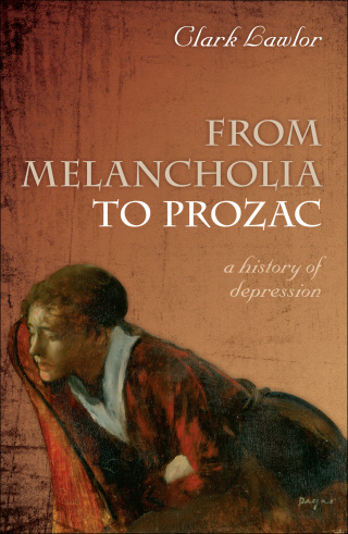 Cover image: From Melancholia to Prozac 9780191633850