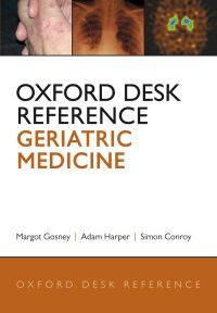 Cover image: Oxford Desk Reference: Geriatric Medicine 1st edition 9780199592340