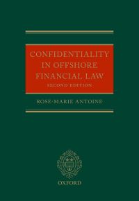 Cover image: Confidentiality in Offshore Financial Law 2nd edition 9780199693443