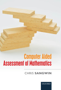 Imagen de portada: Computer Aided Assessment of Mathematics 9780199660353
