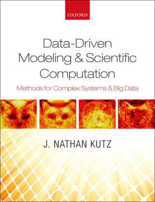 Cover image: Data-Driven Modeling & Scientific Computation 9780191635878