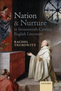 Cover image: Nation and Nurture in Seventeenth-Century English Literature 9780199604739