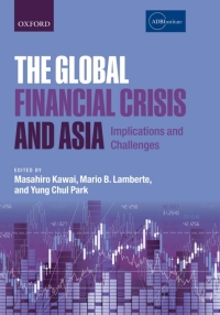 Cover image: The Global Financial Crisis and Asia 1st edition 9780199660957