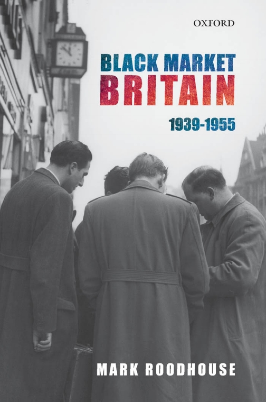 Black Market Britain 1939-1955
