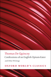 Immagine di copertina: Confessions of an English Opium-Eater and Other Writings 9780199600618