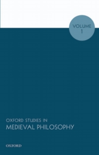 Cover image: Oxford Studies in Medieval Philosophy, Volume 1 1st edition 9780199661848