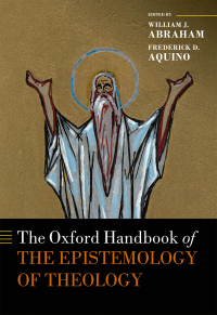 Cover image: The Oxford Handbook of the Epistemology of Theology 1st edition 9780199662241