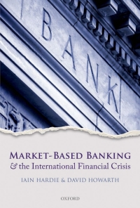 Cover image: Market-Based Banking and the International Financial Crisis 1st edition 9780199662289