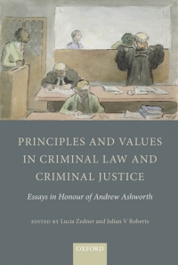 Omslagafbeelding: Principles and Values in Criminal Law and Criminal Justice 1st edition 9780199696796