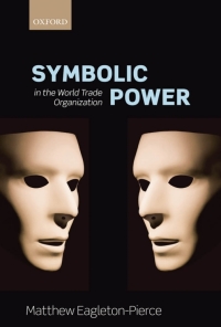 Cover image: Symbolic Power  in the World Trade Organization 9780199662647