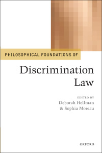 Cover image: Philosophical Foundations of Discrimination Law 1st edition 9780199664313