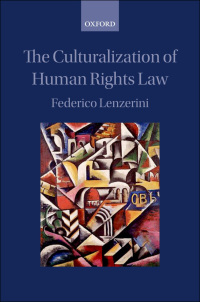 Cover image: The Culturalization of Human Rights Law 9780199664283