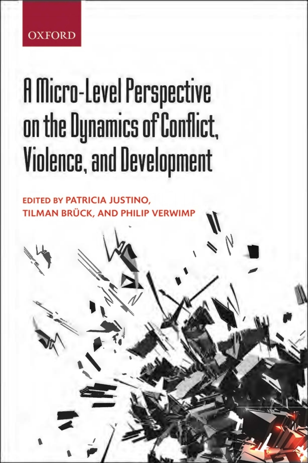 A Micro-Level Perspective on the Dynamics of Conflict, Violence, and Development 1st Edition