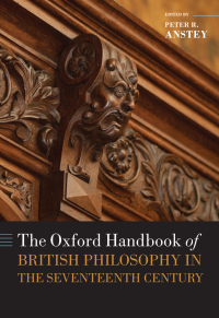 Cover image: The Oxford Handbook of British Philosophy in the Seventeenth Century 1st edition 9780199549993
