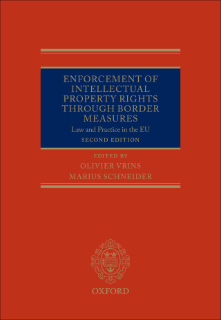 Cover image: Enforcement of Intellectual Property Rights through Border Measures 2nd edition 9780199692934