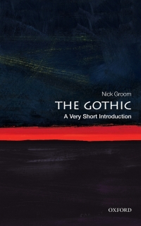 Omslagafbeelding: The Gothic: A Very Short Introduction 9780199586790