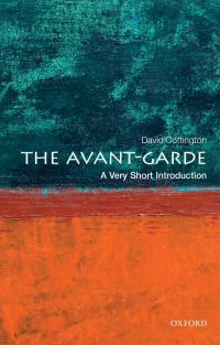 Omslagafbeelding: The Avant Garde: A Very Short Introduction 9780199582730