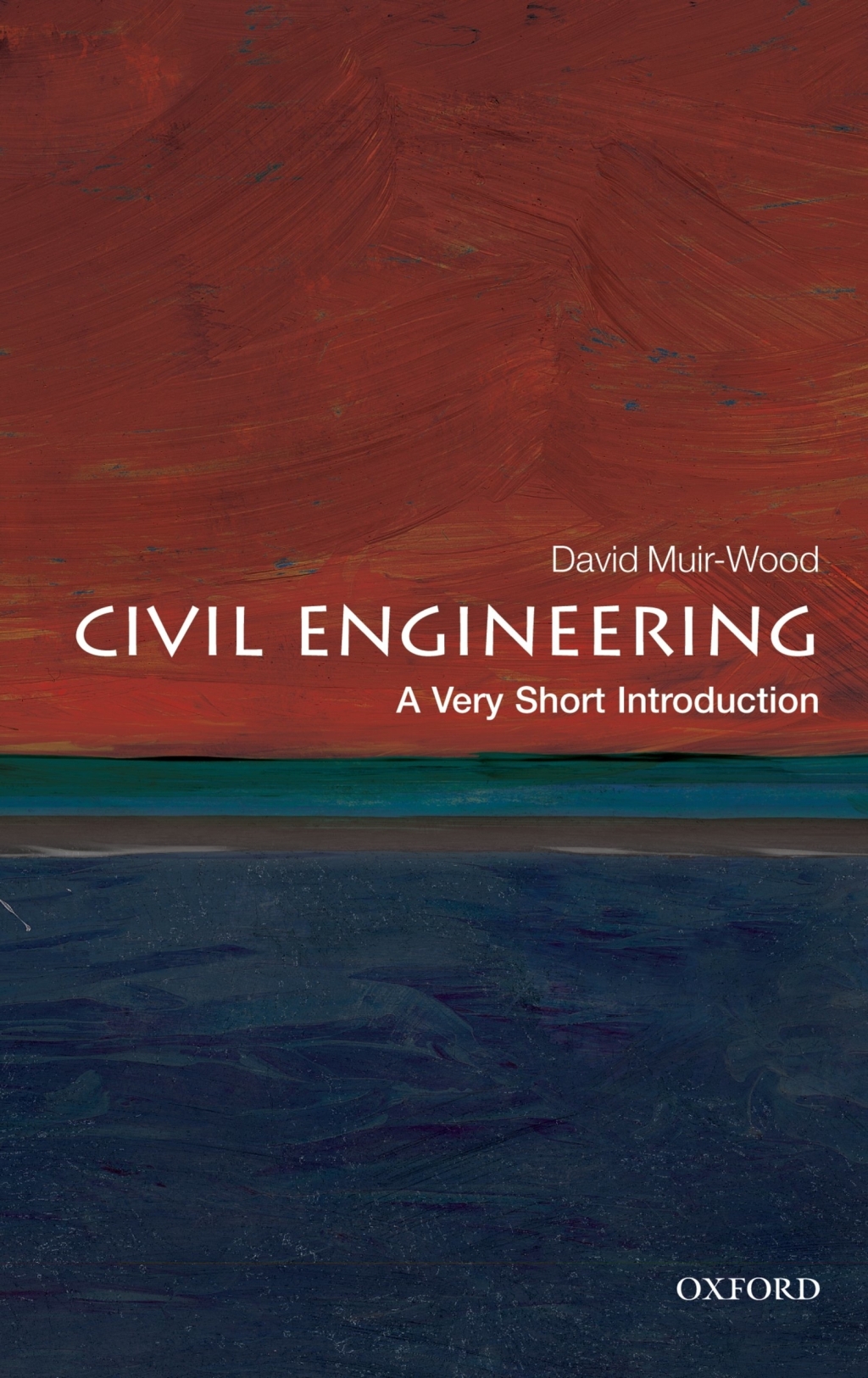 Civil Engineering A Very Short Introduction