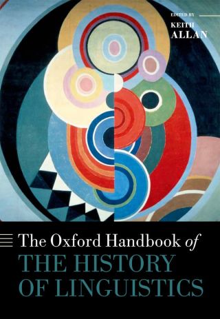 Cover image: The Oxford Handbook of the History of Linguistics 1st edition 9780199585847
