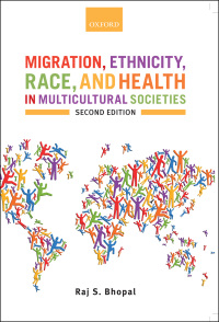 Cover image: Migration, Ethnicity, Race, and Health in Multicultural Societies 2nd edition 9780199667864