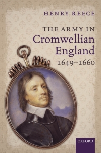 Omslagafbeelding: The Army in Cromwellian England, 1649-1660 9780198200635