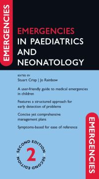 Cover image: Emergencies in Paediatrics and Neonatology 2nd edition 9780199605538