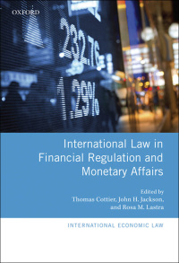 Cover image: International Law in Financial Regulation and Monetary Affairs 1st edition 9780199668199