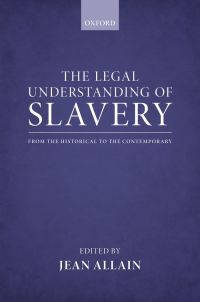 Cover image: The Legal Understanding of Slavery 1st edition 9780199660469