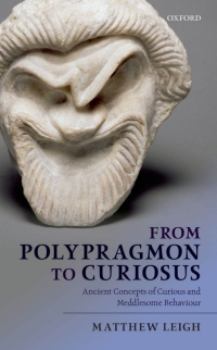 Cover image: From Polypragmon to Curiosus 9780199668618