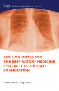 Imagen de portada: Revision Notes for the Respiratory Medicine Specialty Certificate Examination 9780191646560