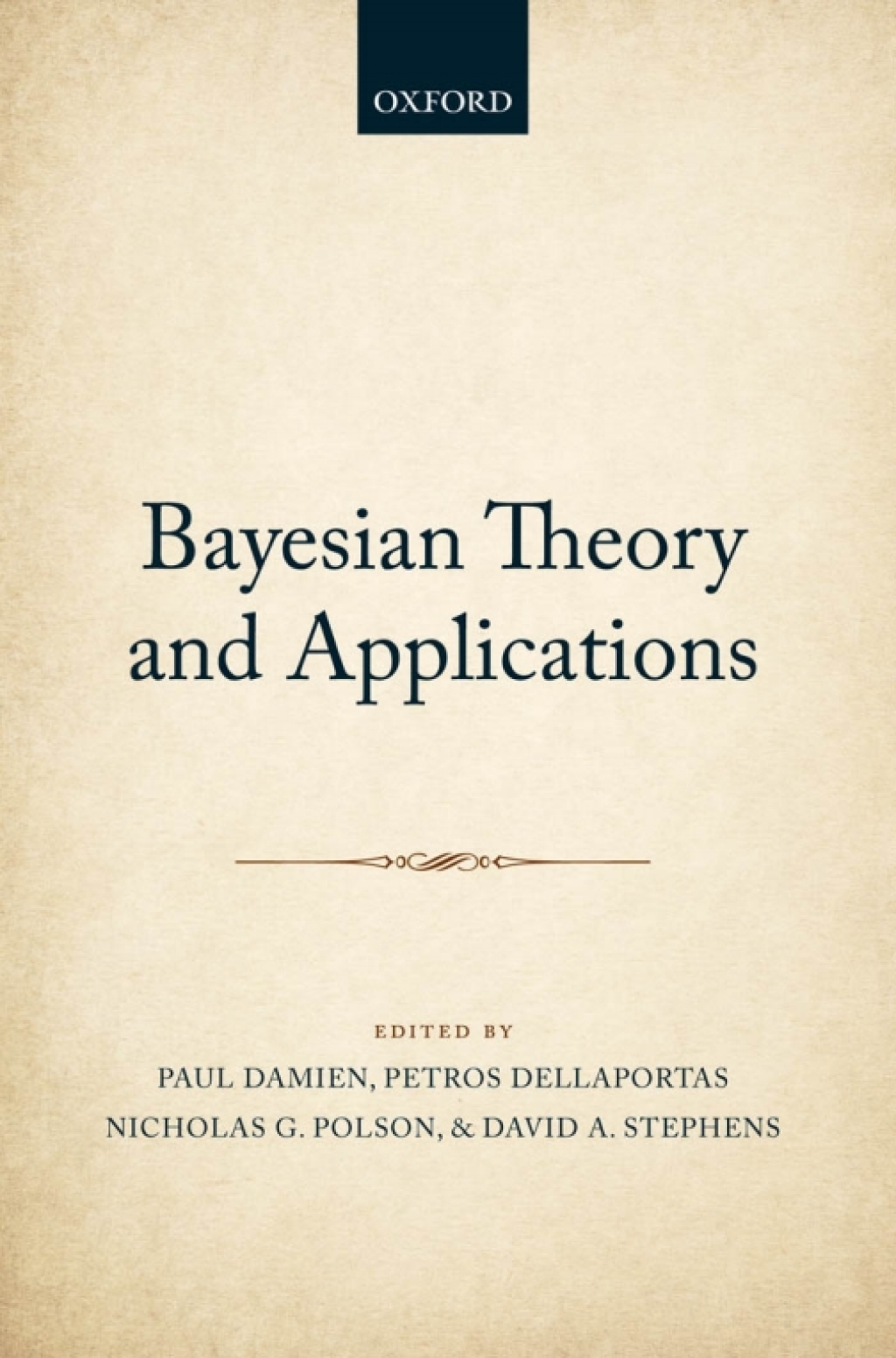 Bayesian Theory and Applications 1st Edition