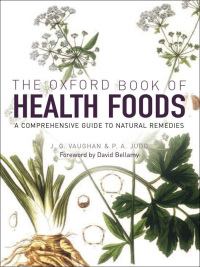 表紙画像: The Oxford Book of Health Foods 9780191513114